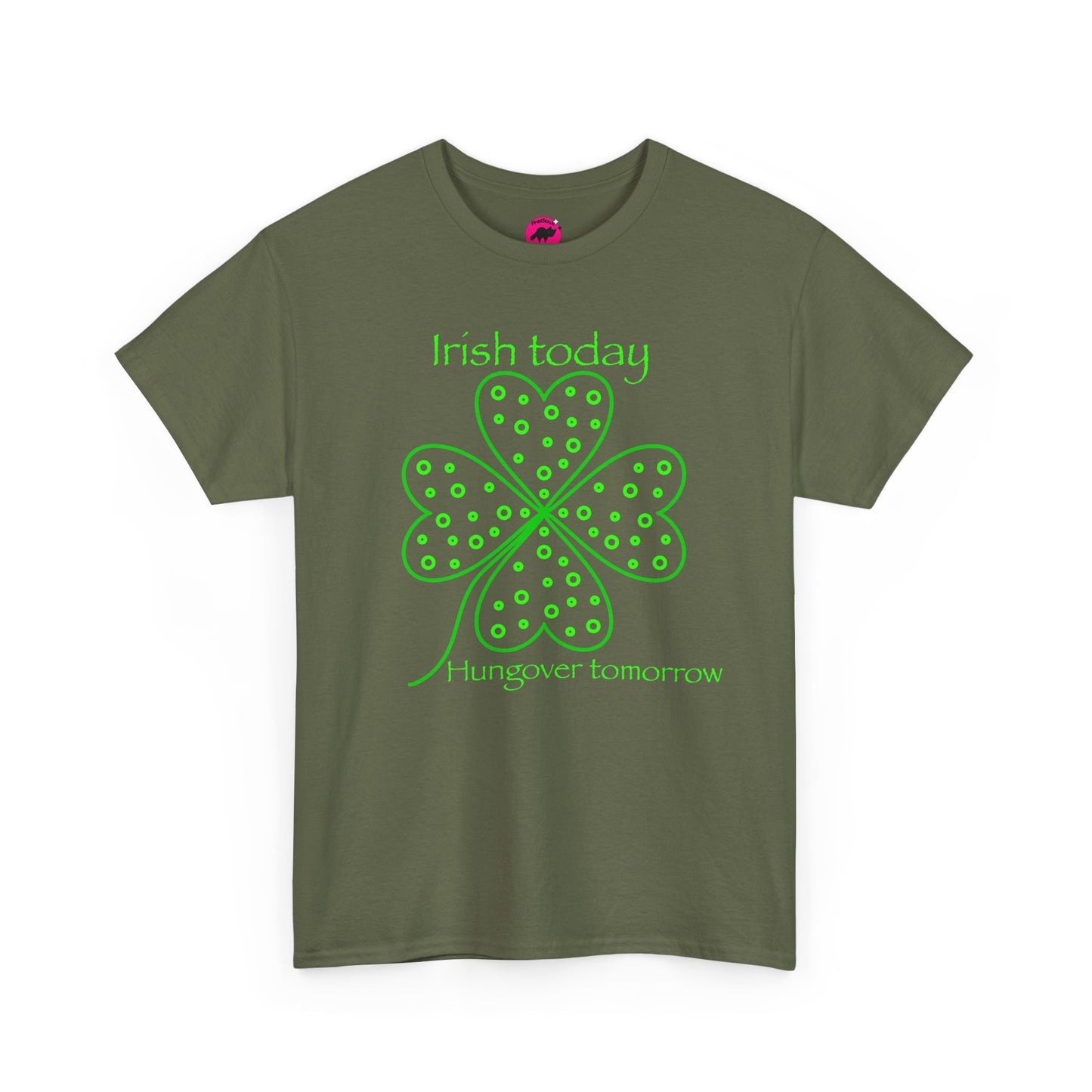 St Patrick's Day Tshirt, Irish Today Hungover Tomorrow - Adult Unisex Tee