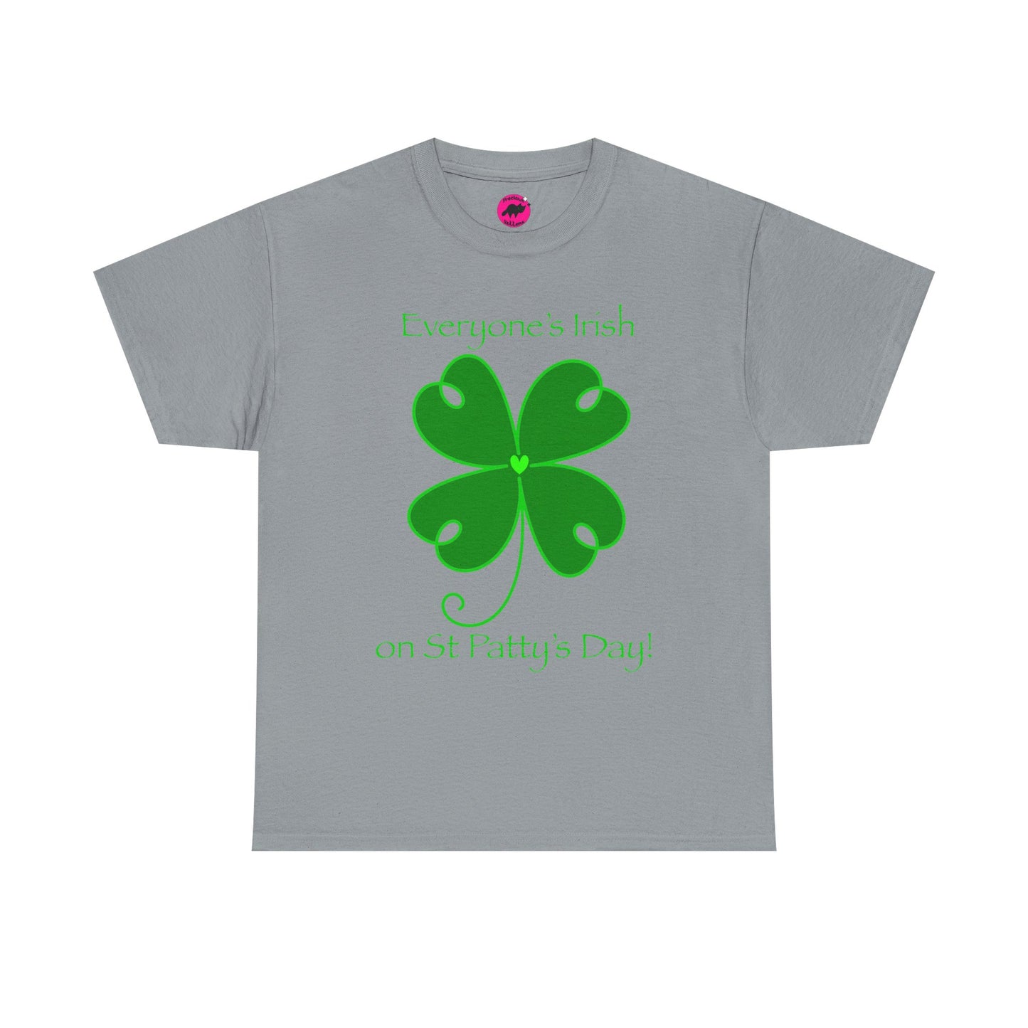 Everyone’s Irish on St Patty's Day Tshirt