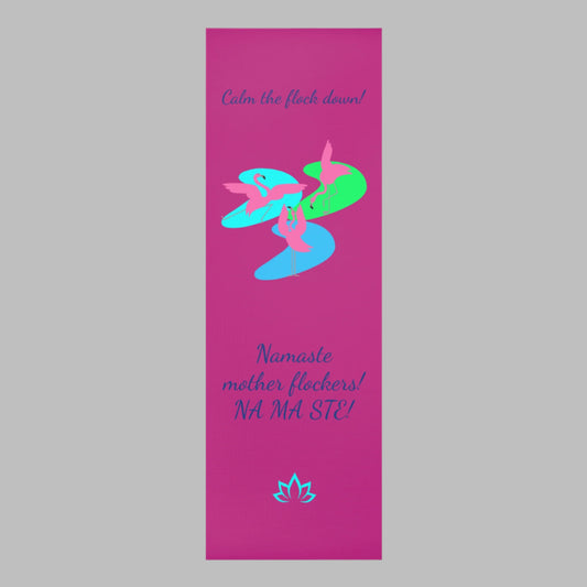 Pink Flamingo “Calm the Flock Down” Yoga Mat