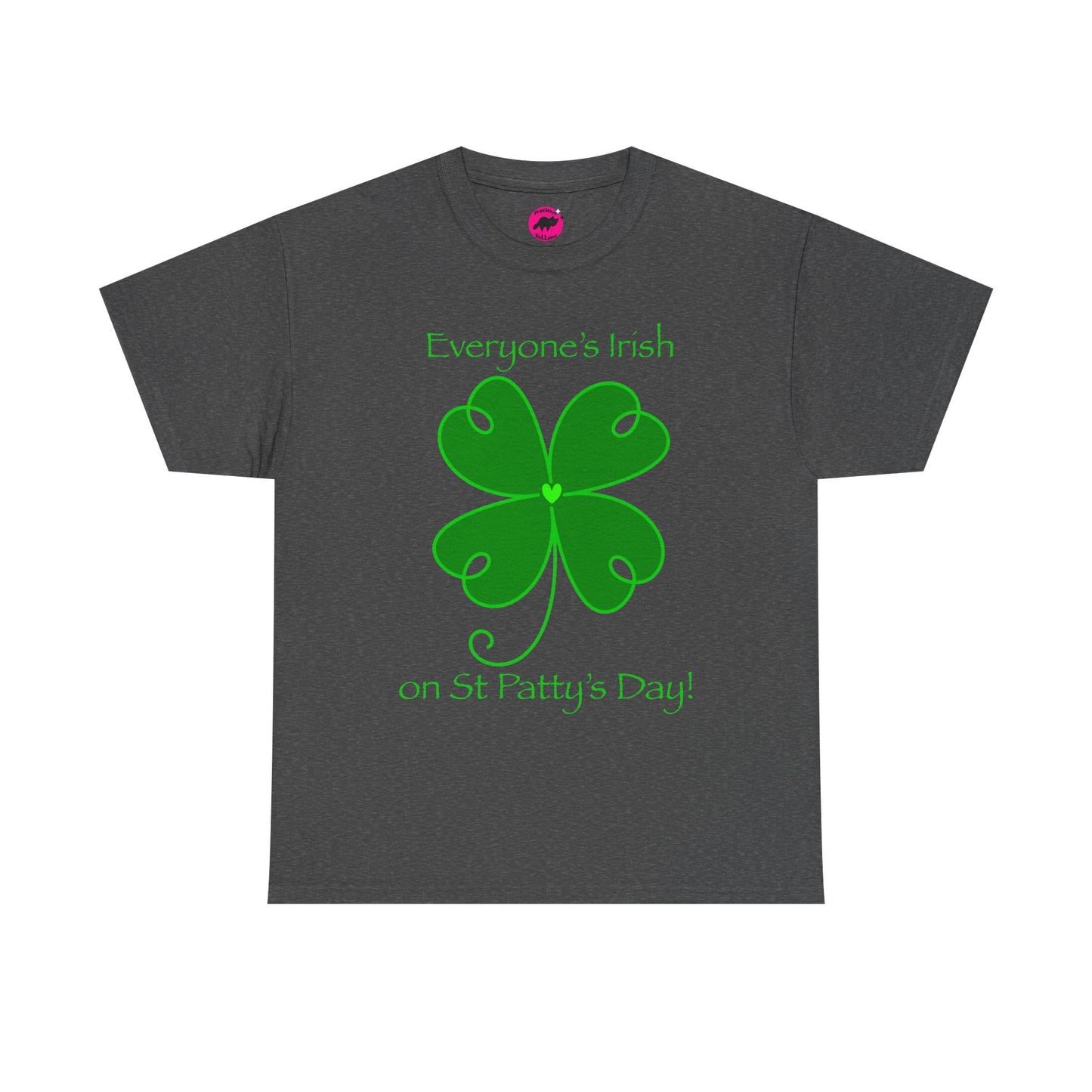 Everyone’s Irish on St Patty's Day Tshirt