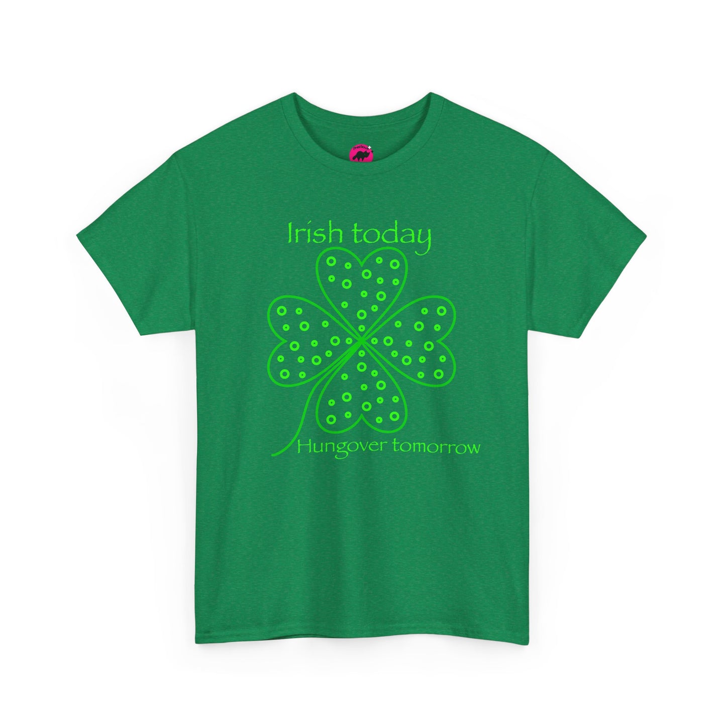 St Patrick's Day Tshirt, Irish Today Hungover Tomorrow - Adult Unisex Tee