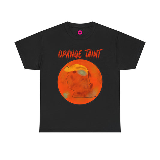 Orange Taint Unisex Tee - Anti-Trump Shirt