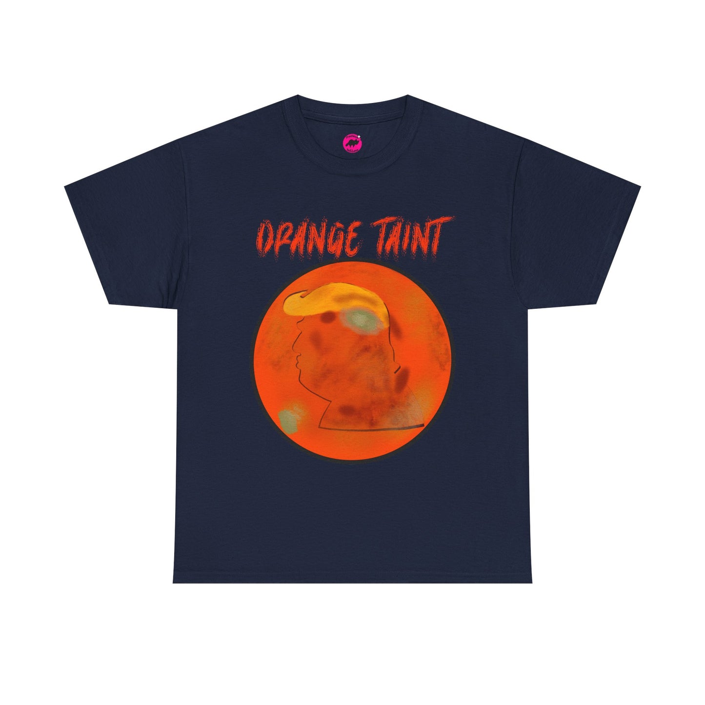 Orange Taint Unisex Tee - Anti-Trump Shirt